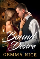Bound By Desire 1838288511 Book Cover
