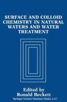 Surface and Colloid Chemistry in Natural Waters and Water Treatment 030643802X Book Cover