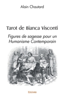 Tarot de Bianca Visconti: Figures de sagesse pour un Humanisme Contemporain (French Edition) 241451051X Book Cover