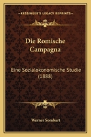 Die rmische Campagna; eine sozialkonomische Studie 374344206X Book Cover