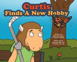 Curtis Finds A New Hobby 1039159958 Book Cover
