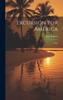 Excursión Por América: Cuba 1020699655 Book Cover