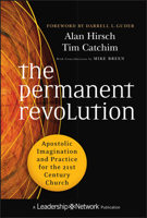 The Permanent Revolution: Apostolic Imagination and Practice for the 21st Century Church 0470907746 Book Cover