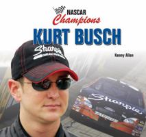 Kurt Busch (Nascar Champions) 1404234578 Book Cover