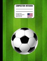 Composition Notebook 4x4 Graph Paper: Field & Soccer Ball Back to School Composition Book for Teachers, Students Kids and Teens 1075113075 Book Cover