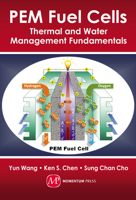 PEM Fuel Cells: Thermal and Water Management Fundamentals 160650245X Book Cover