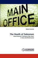 The Death of Salesmen: David Mamet's "Glengarry Glen Ross" in Text and Performance 3838321774 Book Cover