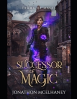 Successor of Magic: Frame of Magic B098RWK7PG Book Cover