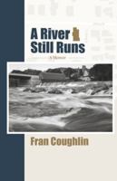 A River Still Runs: A Memoir B0FX3LLPH7 Book Cover