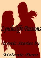 Lynchcliffe Passions: Erotic Stories 1471794865 Book Cover