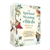 The Spiritual Meaning of Birds Oracle Deck: Discover the Wisdom & Insight of These Divine Winged Messengers 1507223773 Book Cover