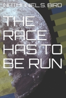 The Race as to Be Run 1793436479 Book Cover