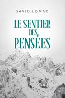 Le Sentier des Pensées (French Edition) B0GNH9P8SF Book Cover