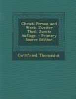 Christi Person Und Werk. Zweiter Theil. Zweite Auflage. 1019321091 Book Cover