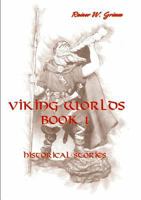Viking Worlds Book 1: Volume 1 3743101106 Book Cover
