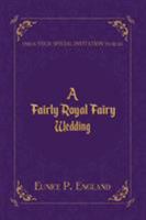 A Fairly Royal Fairy Wedding 1786123878 Book Cover