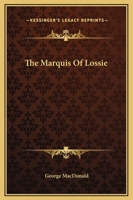 The Marquis of Lossie