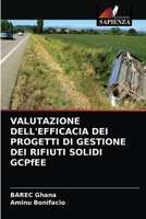VALUTAZIONE DELL'EFFICACIA DEI PROGETTI DI GESTIONE DEI RIFIUTI SOLIDI GCPfEE 6202822279 Book Cover