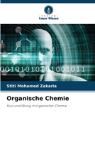 Organische Chemie: Kurs und Übung in organischer Chemie 620634715X Book Cover