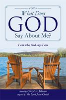 What Does God Say About Me?: I am who God says I am 1499074948 Book Cover