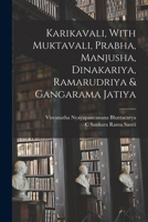 Karikavali, With Muktavali, Prabha, Manjusha, Dinakariya, Ramarudriya & Gangarama Jatiya 1018135200 Book Cover