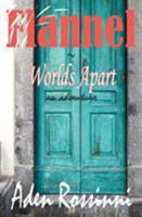 Flannel: Worlds Apart 1943276625 Book Cover