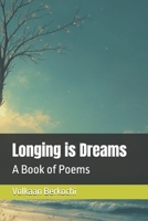 Longing is Dreams: A Book of Poems B0FR9SHJ4C Book Cover