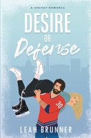 Desire or Defense 1737015692 Book Cover