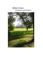 Shirley's Scene: Scriptures and Pictures 1792303254 Book Cover