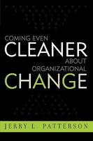 Coming Even Cleaner About Organizational Change 0810847396 Book Cover