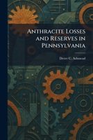Anthracite Losses and Reserves in Pennsylvania 1025274997 Book Cover