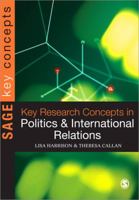 Key Research Concepts in Politics and International Relations 1412911850 Book Cover