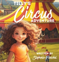 Tilly's Circus Adventure B0CQPRCHWZ Book Cover