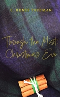 Through the Mist: Christmas Eve B0D7M8SCJ1 Book Cover