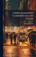 L'insegnamento Commerciale in Italia (Italian Edition) 1023766035 Book Cover
