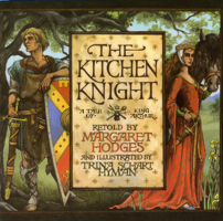 The Kitchen Knight: A Tale of King Arthur 0823410633 Book Cover