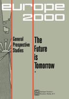 Future is Tomorrow: 17 Prospective Studies - 2 volumes (International Archives of the History of Ideas. Series Minor) 9024713226 Book Cover