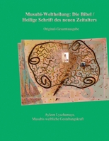 Musubi-Weltheilung: Die Bibel / Heilige Schrift des neuen Zeitalters (Ayleen Lyschamaya - Neues Bewusstsein) 3949401504 Book Cover