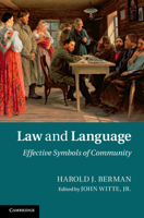 Law and Language: Effective Symbols of Community 1316619338 Book Cover