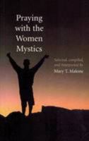 Praying with the Women Mystics 1856075575 Book Cover