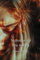 Techniques to Stop Anxiety B0DPLBM8TD Book Cover