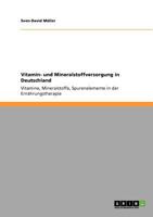 Vitamin- und Mineralstoffversorgung in Deutschland: Vitamine, Mineralstoffe, Spurenelemente in der Ern�hrungstherapie 3640845188 Book Cover