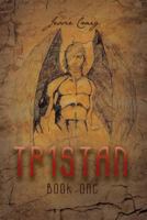 Tristan: Book One 1481741160 Book Cover