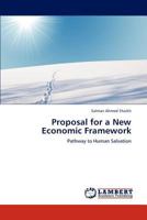 Proposal for a New Economic Framework 3659120596 Book Cover