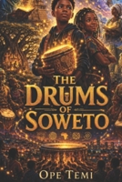 The Drums Of Soweto B0H5BPRJG6 Book Cover