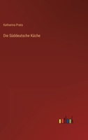 Die Süddeutsche Küche 3368233556 Book Cover