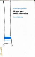 The Nursing Father: Moses As a Political Leader 0817301690 Book Cover