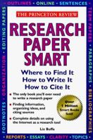 Princeton Review: Research Paper Smart: Where to Find It, How to Write It, How to Cite It (Princeton Review (Paperback)) 0679783822 Book Cover