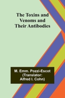 The Toxins and Venoms and Their Antibodies 935796519X Book Cover