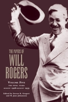 The Papers of Will Rogers: The Final Years, August 1928-august 1935 (Papers of Will Rogers) 0806137681 Book Cover